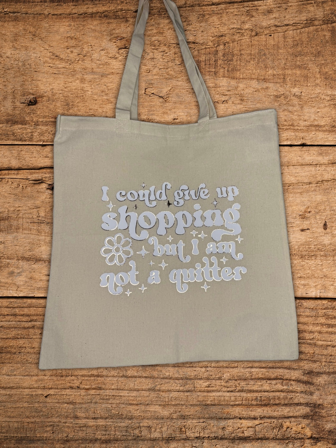 Not a Quitter Shopping Bag
